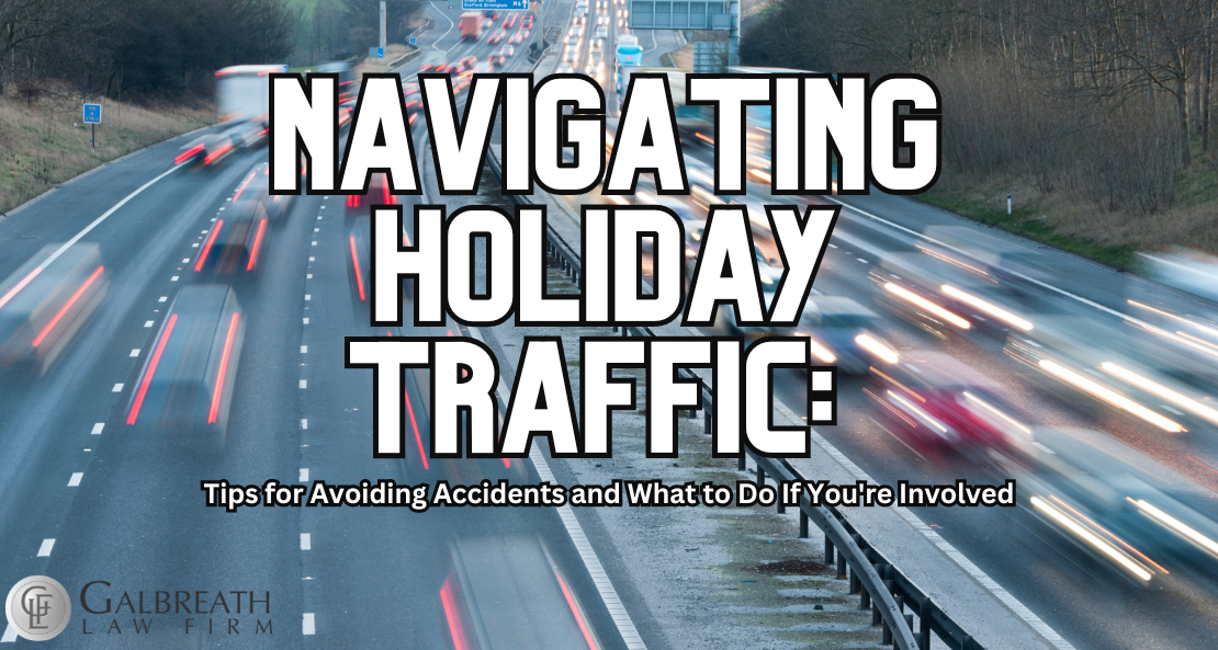 Navigating Holiday Traffic: Tips for Avoiding Accidents and What to Do If You're Involved